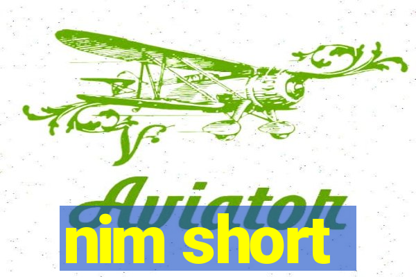 nim short