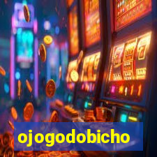 ojogodobicho