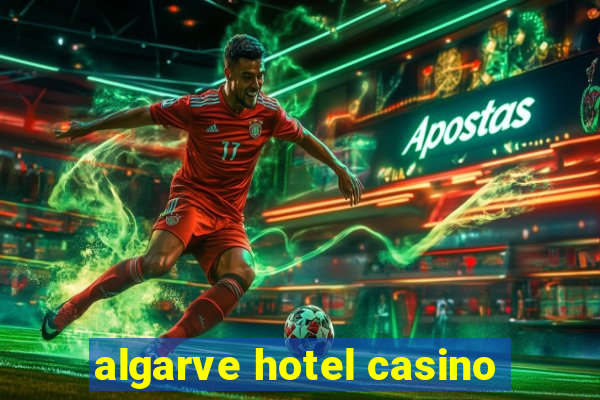 algarve hotel casino