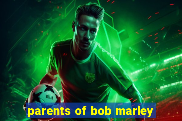 parents of bob marley