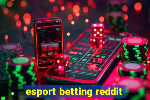 esport betting reddit