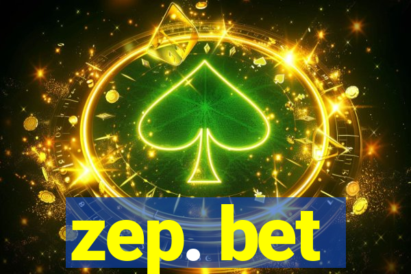 zep. bet