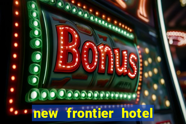 new frontier hotel and casino las vegas