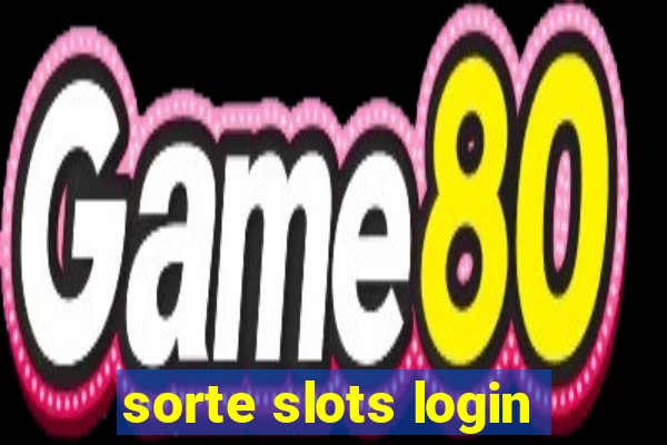 sorte slots login