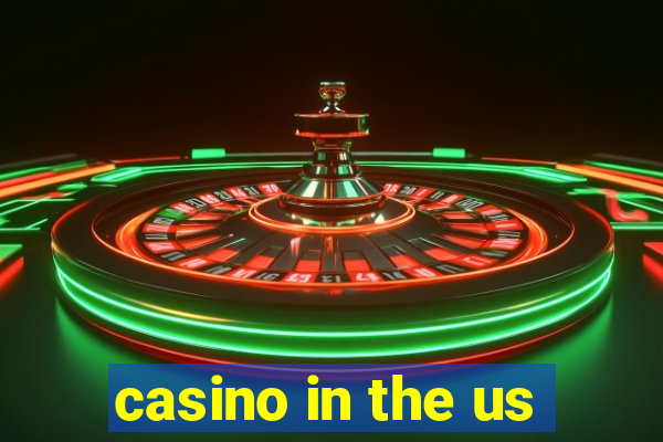 casino in the us