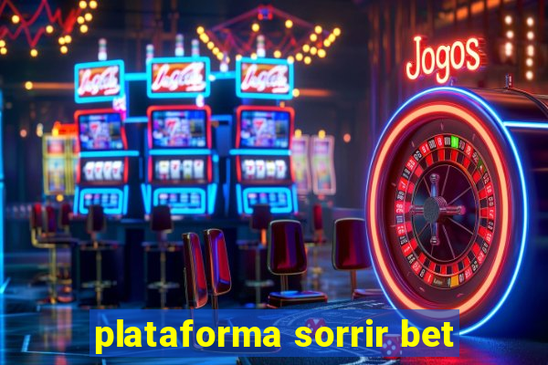 plataforma sorrir bet