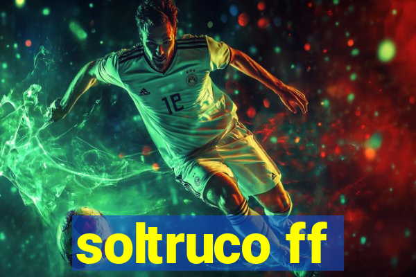 soltruco ff