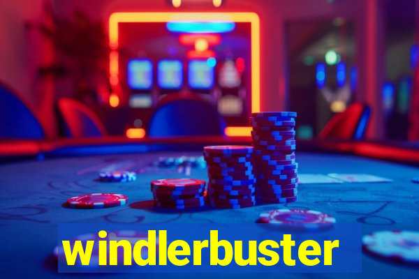 windlerbuster