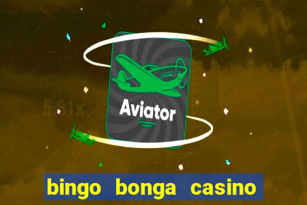 bingo bonga casino bonus code