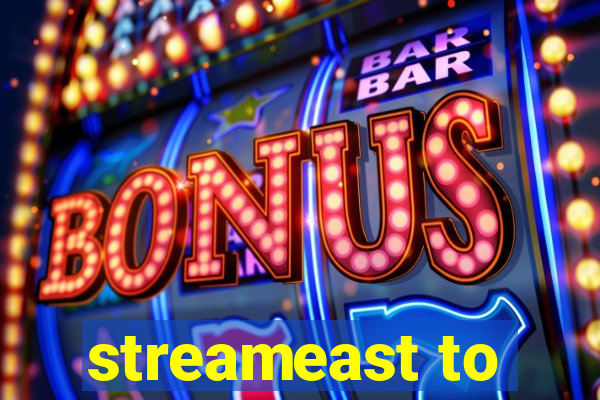 streameast to