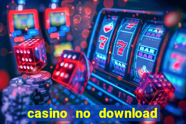 casino no download free slots