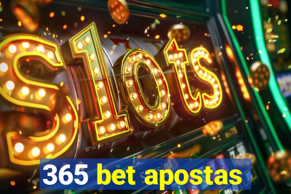 365 bet apostas