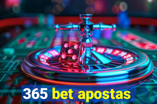 365 bet apostas