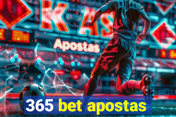 365 bet apostas