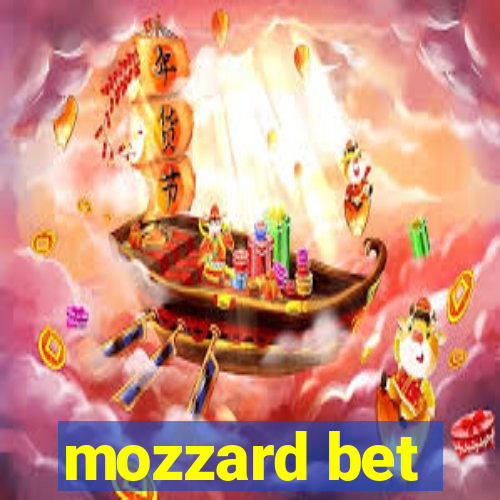 mozzard bet