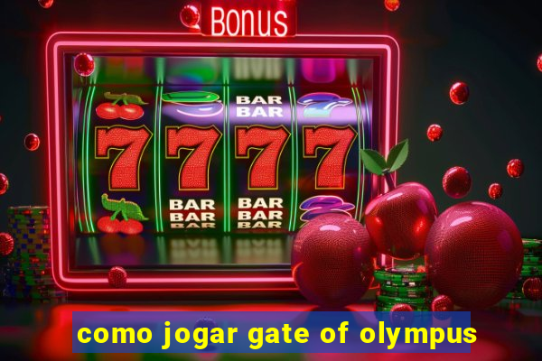 como jogar gate of olympus