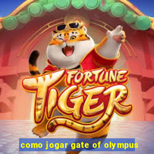 como jogar gate of olympus