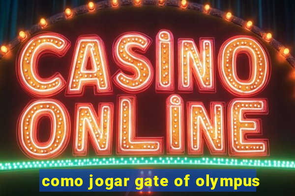 como jogar gate of olympus