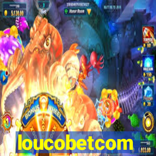 loucobetcom