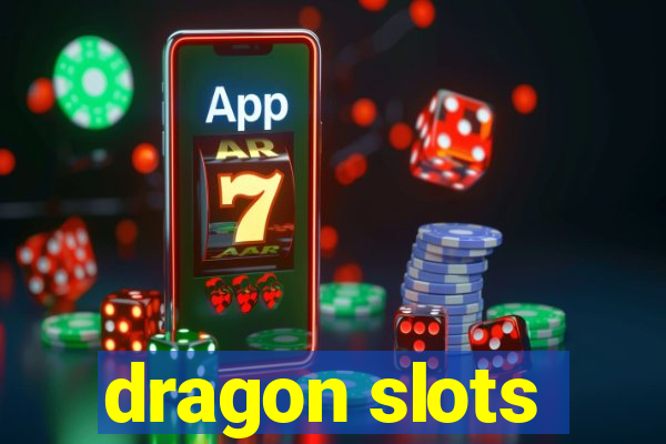 dragon slots