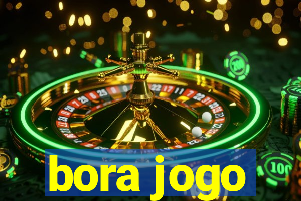 bora jogo