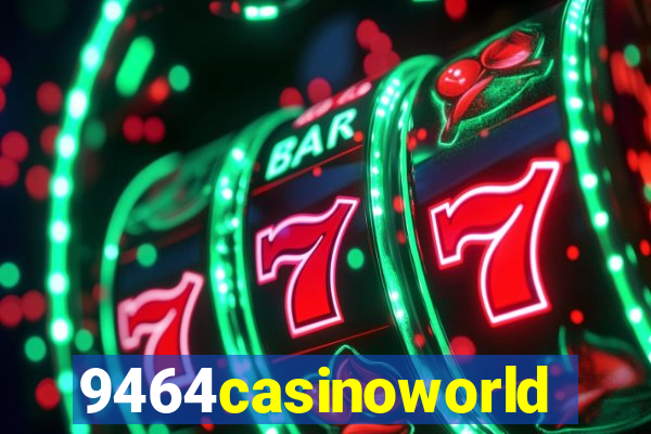 9464casinoworld