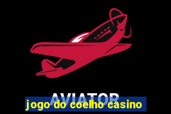 jogo do coelho casino