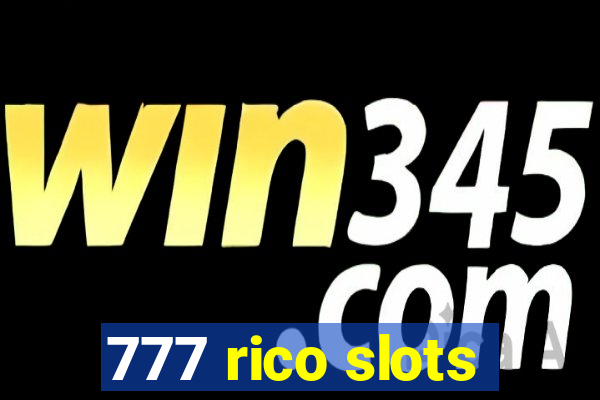 777 rico slots