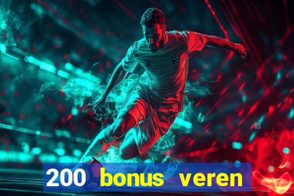 200 bonus veren casino siteleri