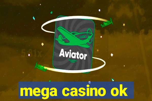 mega casino ok