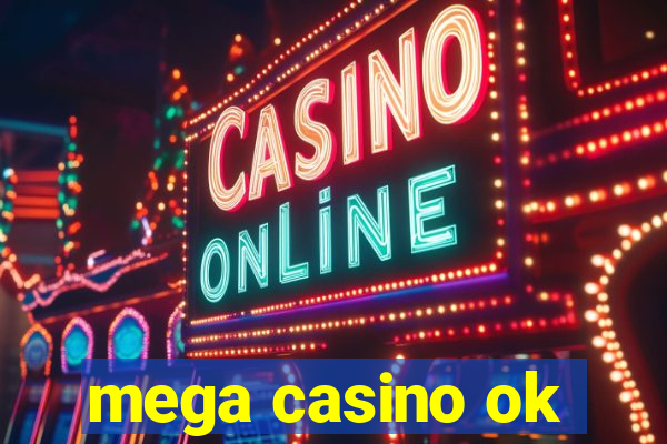 mega casino ok