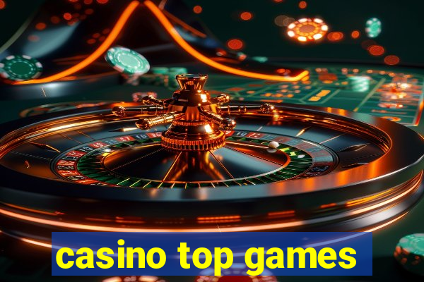 casino top games