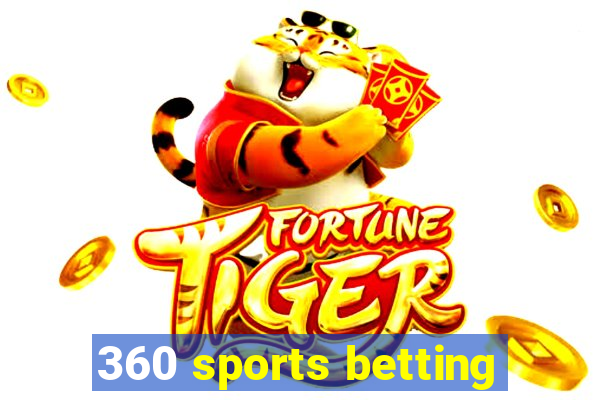 360 sports betting