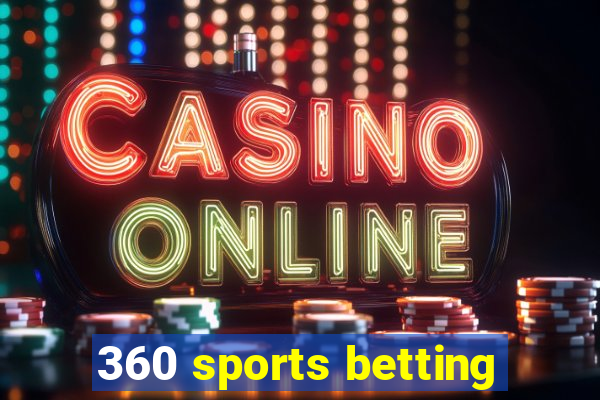 360 sports betting