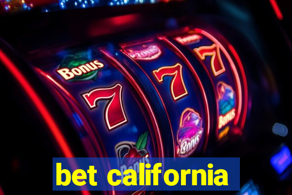 bet california