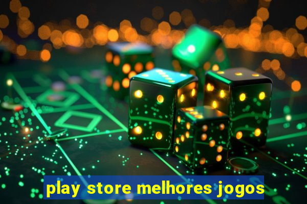 play store melhores jogos