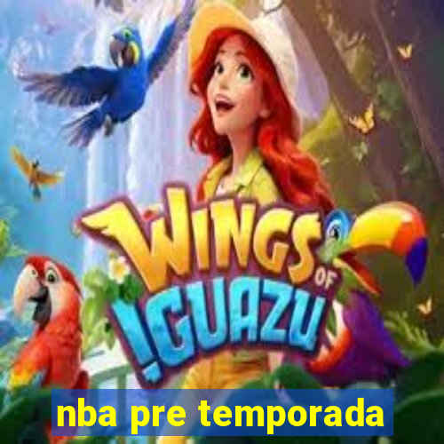 nba pre temporada