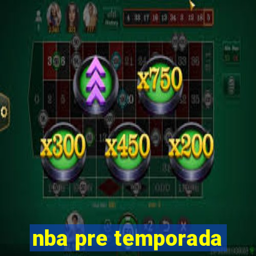 nba pre temporada