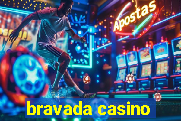 bravada casino