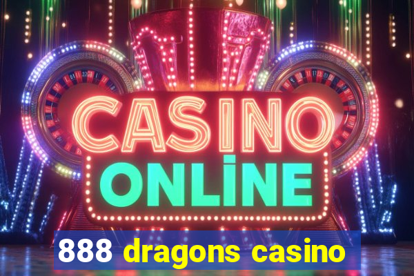 888 dragons casino