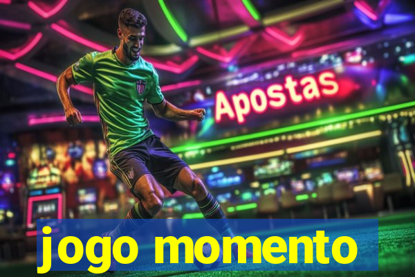 jogo momento