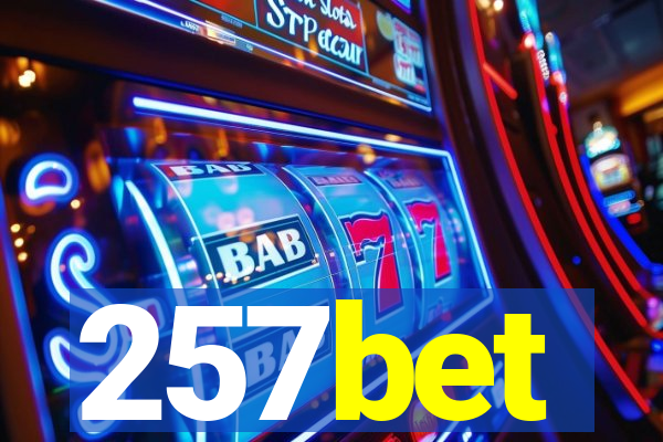 257bet