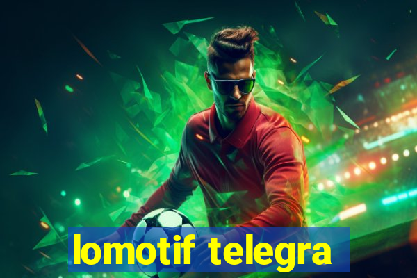 lomotif telegra