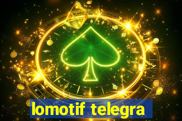 lomotif telegra