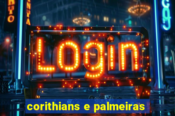 corithians e palmeiras