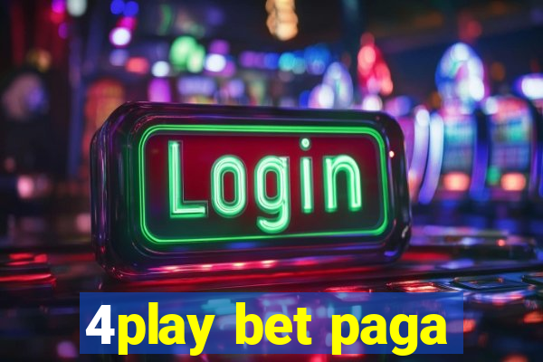 4play bet paga