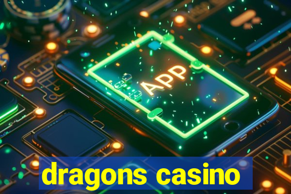 dragons casino