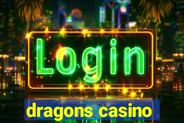 dragons casino