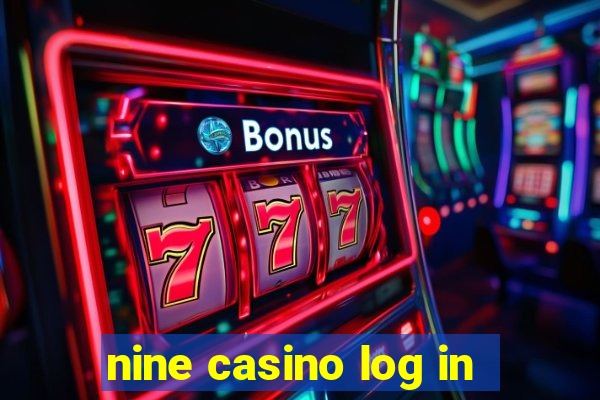 nine casino log in