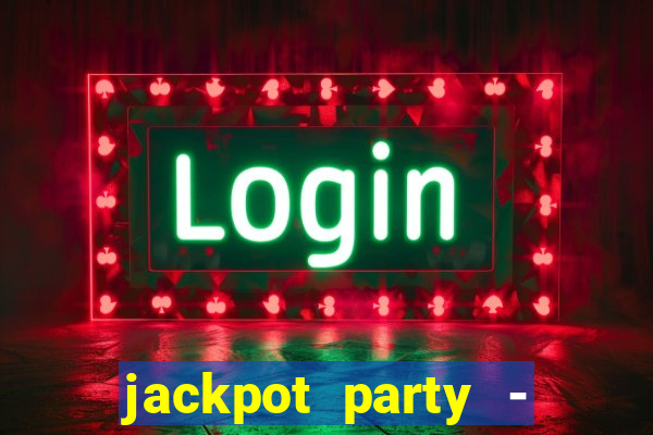 jackpot party - happy vegas